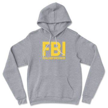 FBI - Female Body Investigator Hoodie in Athletic Heather color